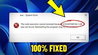 VCRUNTIME140_1.dll was not found / is Missing in Windows 11/10/8/7 - How To Fix vcruntime140_1 dll 