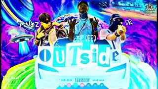 DR x TWOZ x LIL DEED - OUTSIDE [Official Audio]