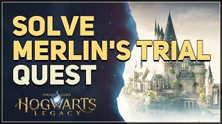 Solve Merlin's Trial Hogwarts Legacy