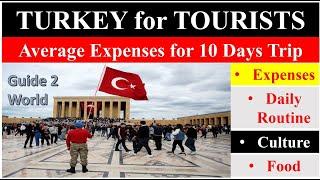 Average Expenses in Turkey for TOURISTS | 10 Days Tour to TURKEY | Food, Life Culture| Guide 2 World