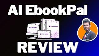 AI EbookPal Review {Wait} Legit Or Hype? Truth Exposed!