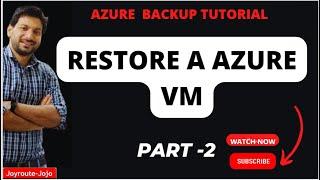 How to restore a virtual machine from backup in Microsoft Azure | Azure Backup Tutorial | Part 2