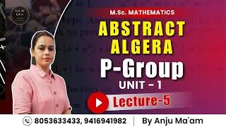 P-Group Abstract Algebra | Definition & Theorems p-group | M.Sc maths 1st year Abstract Algebra