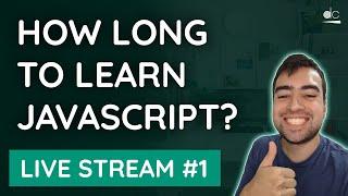 How long did it take to learn JavaScript? - dcode Live Stream #1