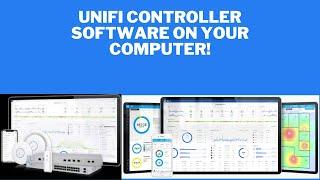 Getting The UniFi Controller Software On Your Own Computer!