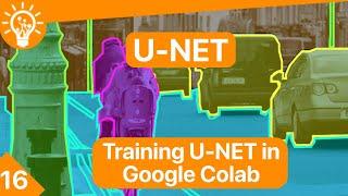 Training U-NET in Google Colab: A Step-by-Step Guide