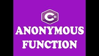 ANONYMOUS FUNCTION - ANONYMOUS METHOD IN C# ( URDU / HINDI )