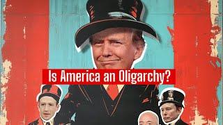 Is America an Oligarchy?