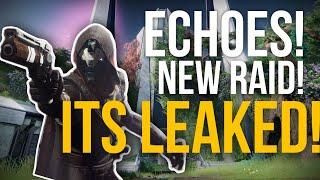 ECHOES & FINAL SHAPE RAID LEAKED! New Weapons, Exotics, Activities! Destiny 2: The Final Shape