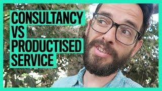 Consultancy VS Productised Service