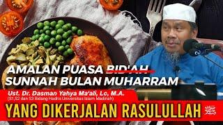 AMALAN SHOHIH DI BULAN MUHARRAM || Ust. Dr. Dasman Yahya MA'ali, Lc, M.A.