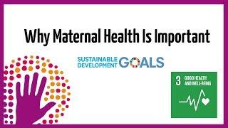 Why Maternal Health is Important