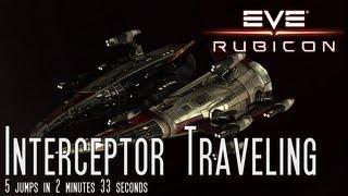 EVE Online: Rubicon - Interceptor Traveling, 5 jumps in 2m33s, Singularity Test Server