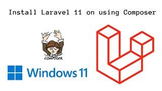 Install Laravel 11 Via Composer