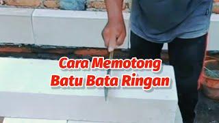 Cara Potong Batu Bata Ringan Atau Hebel