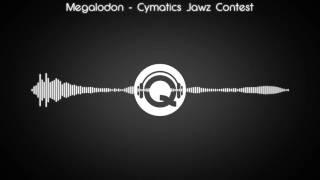 Megalodon - Cymatics Jawz Contest
