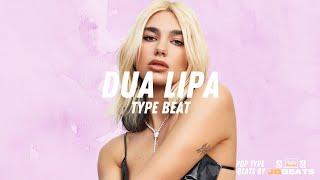 Dua Lipa Type Beat | Pop Instrumental