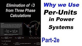 Why we Use Per-Units in Power Systems, Part 2e