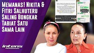 Nikita Mirzani & Fitri Salhuteru Bongkar Tabiat Satu Sama Lain | Intens Investigasi | Eps 4692