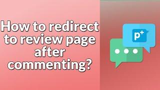 IFB - How to redirect to review page after commenting?