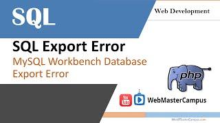 MySQL Workbench Database Export Error