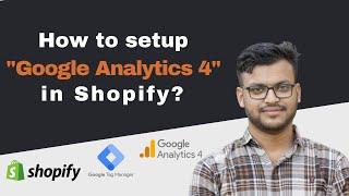 How to setup Google Analytics 4 on Shopify without an app - Shopify GA4 and GTM