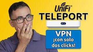 UniFi Teleport, la VPN SIN configuración de Ubiquiti