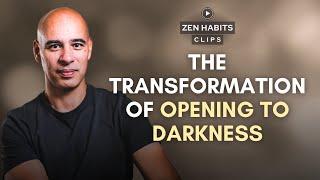 The Transformation of Opening to Darkness