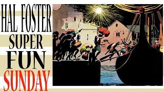 HAL FOSTER -  SUPER FUN SUNDAY!!