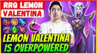 Lemon Valentina Is Overpowered [ RRQ Lemon Valentina ] Mobile Legends Gameplay And Build.