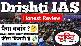 Drishti IAS Delhi Honest Review | Drishti IAS fees structure, |