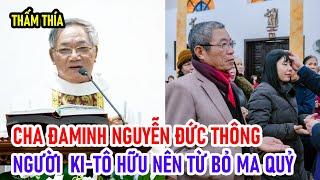 TIN MỚI! THẤM THÍA CHA ĐAMINH NGUYỄN ĐỨC THÔNG NGƯỜI  KI-TÔ HỮU NÊN TỪ BỎ MA QUỶ.