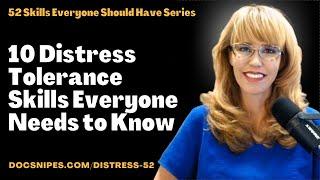 Distress Tolerance | 52 skills everyone needs series