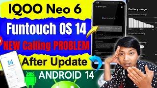 iQOO Neo 6 New Android 14 Update Released with Calling Problem ? | iqoo neo 6 new update