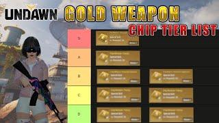 UNDAWN GOLD WEAPON CHIP TIER LIST | BEST CHIP TO BUY?
