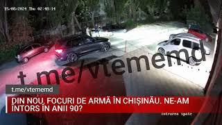 DIN NOU, FOCURI DE ARMĂ ÎN CHIȘINĂU  NE AM ÎNTORS ÎN ANII 90