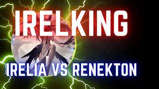 이렐킹 IRELKING 풀영상 | Irelia vs Renekton - Vod Stream