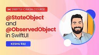 SwiftUI  @StateObject and @ObservedObject – When and Why | SwiftUI Crash Course