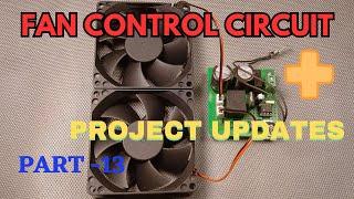 Fan Control Circuit design and Testing - What is Hysteresis ? Detailed Testing and explanation