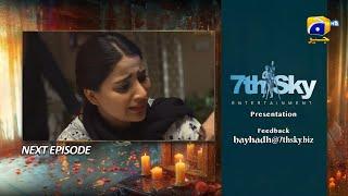 Bayhadh Episode 32 Teaser - 8th August 2024 - Har Pal Geo