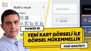 Power BI Desktop'ta Yeni Kart ile Görsel Deneyimi Artırın!