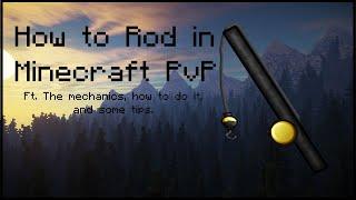 How to Rod in Minecraft PvP -- An Extensive Tutorial