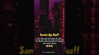 SANTAI SAJA BOS #viral #shortsvideo #pengingatdiri #quotes #semangatindiri #motivation