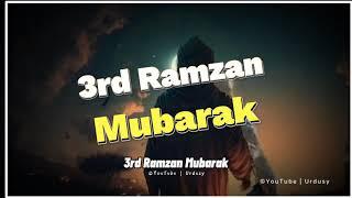 Ramadan 3rd Sehri Mubarak - Ramzan ki Teesri Sehri Mubarak Ho Status - New WhatsApp Status 2024