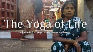 The Yoga of Life - Documentary
