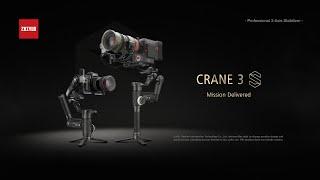 Introducing ZHIYUN CRANE 3S