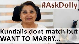 Ask Dolly: Our Kundalis Don't Match But We Want To Marry Each Other. Can We?