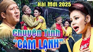 Hài Trường Giang 2025 | CHUYỆN TÌNH CẢM LẠNH | Hài Lê Giang | Hài Mới Nhất 2025 | Hài Hay Nhất 2025