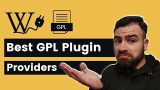 Best GPL WordPress Plugin Providers