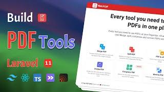 Build PDF Tools: Laravel 11, React, Tailwind, Inertia, Laravel Reverb